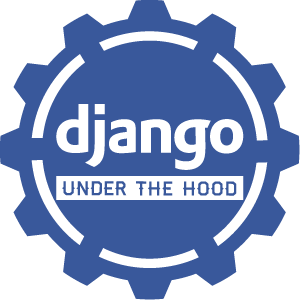 Django: Under the Hood 2014